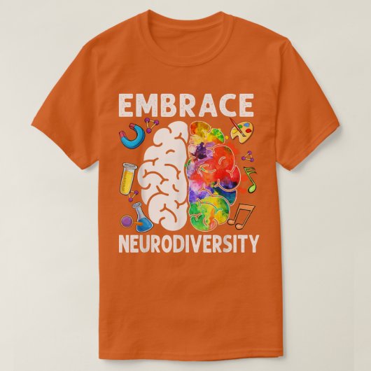 ADHD自閉症を抱く脳の神経多様性を受け入れる Tシャツ (デザイン正面)