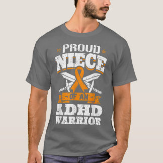 ADHD誇りを持った戦士の注意不足の姪A Tシャツ