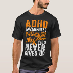 ADHD認識度はマニ来ュアルではない – なし Tシャツ