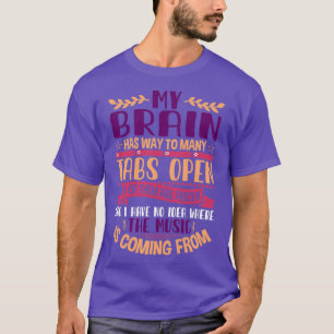 ADHD認識度月デザイン私はタブが多すぎる Tシャツ