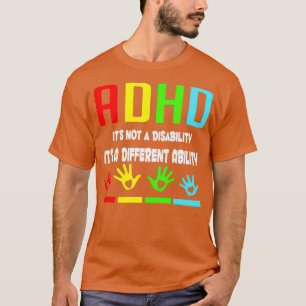 ADHD認識度Itx27s Not A障害Itx27s A Di Tシャツ