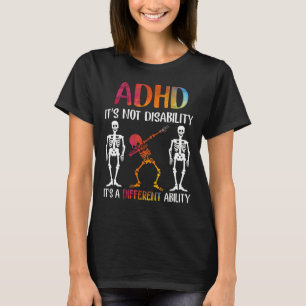 ADHD障害ではない能力違うだ Tシャツ