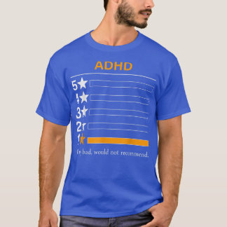 ADHD非常に悪い、推奨しない Tシャツ