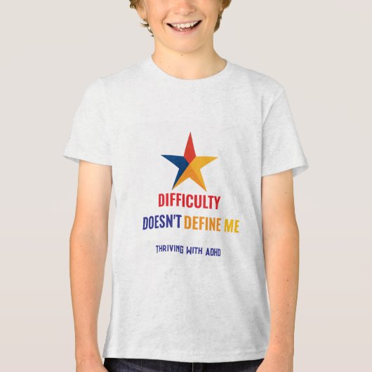 ADHD*での繁栄は私を定義しない トライブレンドＴシャツ (正面)