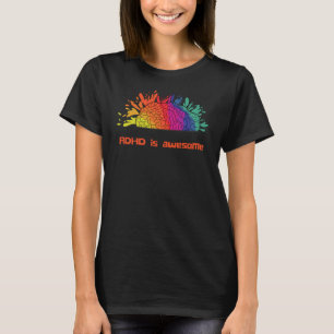 ADHD 素晴らし Is Tシャツ
