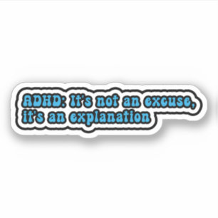 ADHD:言い訳じゃなくて説明だよ シール