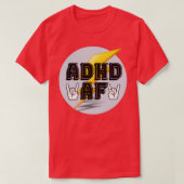 ADHD AF神経分岐ジョーク Tシャツ (デザイン正面)
