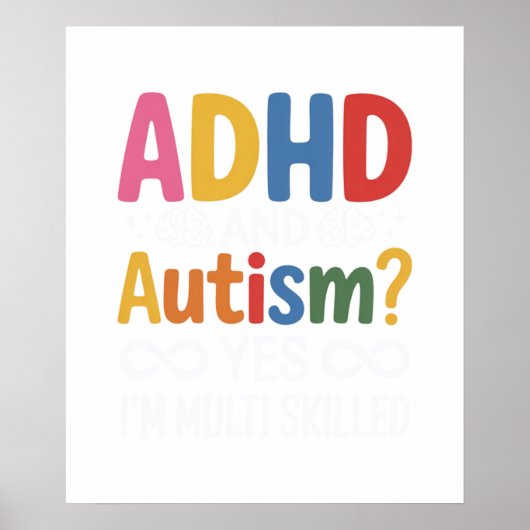 ADHD and Autism Yes I'm Multi skille ポスター (正面)