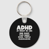 Adhd At Night Be Like Funny Adhd Quote キーホルダー (正面)