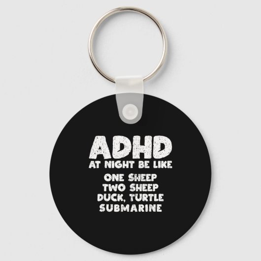 Adhd At Night Be Like Funny Adhd Quote  キーホルダー (正面)