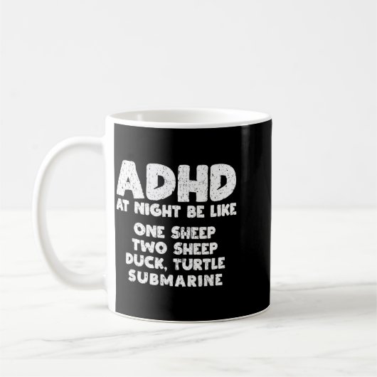 Adhd At Night Be Like Funny Adhd Quote  コーヒーマグカップ (左)