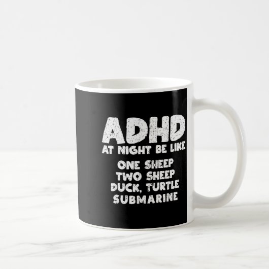 Adhd At Night Be Like Funny Adhd Quote  コーヒーマグカップ (右)