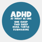 Adhd At Night Be Like Funny Adhd Quote  ラウンドシール (正面)