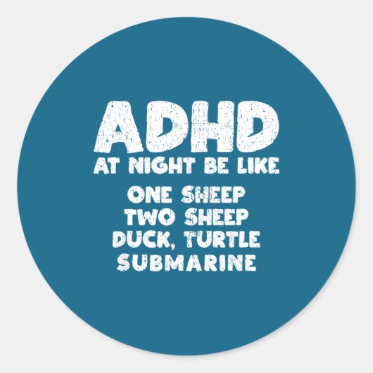 Adhd At Night Be Like Funny Adhd Quote  ラウンドシール (正面)