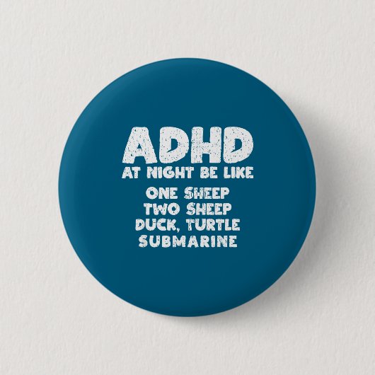 Adhd At Night Be Like Funny Adhd Quote  缶バッジ (正面)