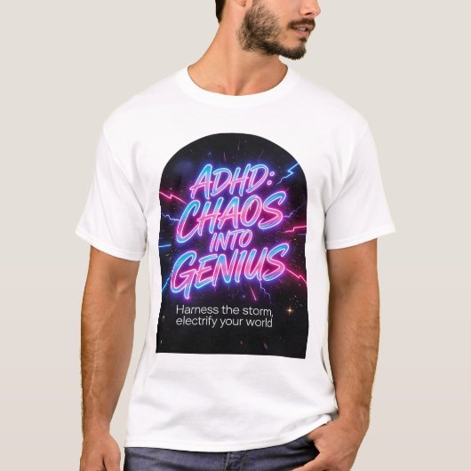 ADHD Chaos Into Genius Neon Motivational Quote  Tシャツ (正面)