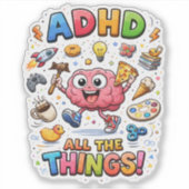 ADHD Creative Humor Custom-Cut Vinyl Sticker シール (正面)