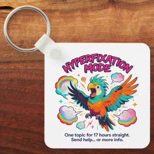 ADHD Hyperfixation Mode Funny Neurodiversity キーホルダー (正面)