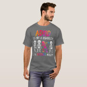 ADHD Its Not Disability Its A Different Ability Tシャツ (正面フル)