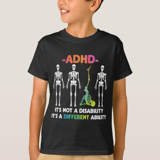 ADHD Not Disability 違う Skeleton Tシャツ (正面)