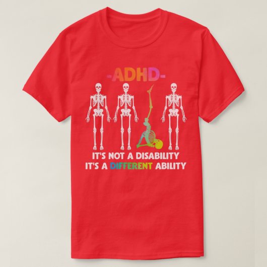 ADHD Not Disability 違う Skeleton Tシャツ (デザイン正面)