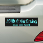 ADHD Otakuの運転-警告されました バンパーステッカー (車上)