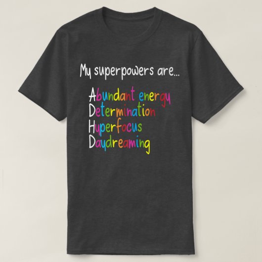 ADHD Superpowers神経多様性認識度299 Tシャツ (デザイン正面)