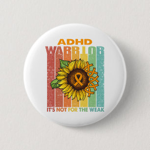 ADHD Warrior It For The Wilk(ADHD Warrior:弱者向けではない 缶バッジ