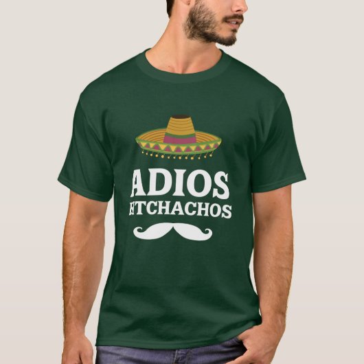 AdiosのBitchachosのおもしろいなメキシコTシャツ Tシャツ (正面)
