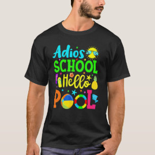 Adiosスクールハロープールの学生または先生 Tシャツ