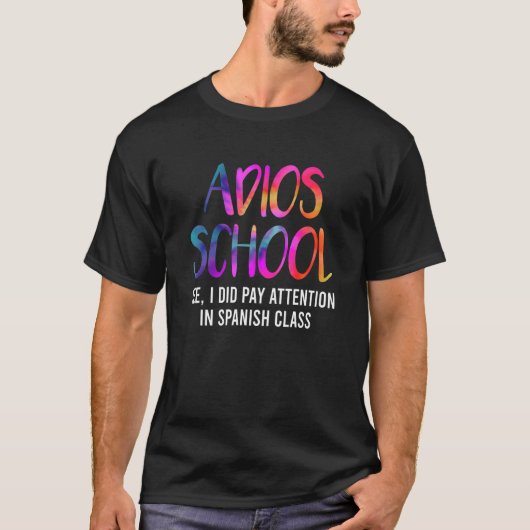 Adiosスペインの学校最終日End Year Student Te Tシャツ (正面)