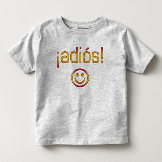 ¡ Adiós! スペインの旗色 トドラーTシャツ (正面)
