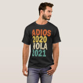 Adios 2020 Hola 2021 Tシャツ (正面フル)