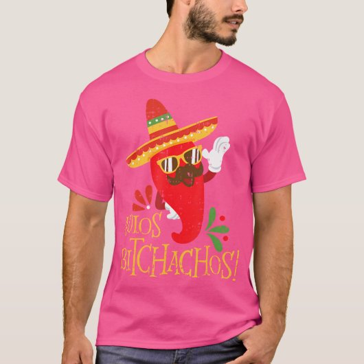 Adios Bitchachos Cinco De Mayo Mexican Chili Pepe Tシャツ (正面)