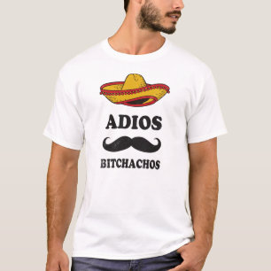 Adios Bitchachos Tシャツ