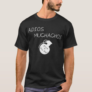 Adios Muchachos Tシャツ