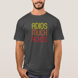 Adios Muchachos Tシャツ