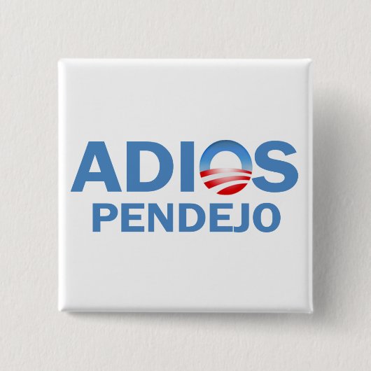 Adios Pendejo 缶バッジ (正面)