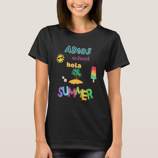 Adios School Hola Summer Tシャツ (正面)