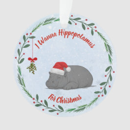Adjustable "Wanna Hippopotamus For Christmas"  オーナメント
