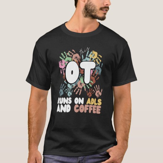 ADLと走コーヒー飲料の職業セラピー Tシャツ (正面)