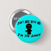 Adminと台なしにしないで下さい 缶バッジ (正面&裏面)