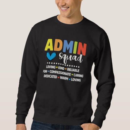 Admin School Assistant Squad Principal Crew Admini スウェットシャツ (正面)