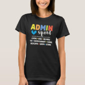 Admin School Assistant Squad Principal Crew Admini Tシャツ (正面)