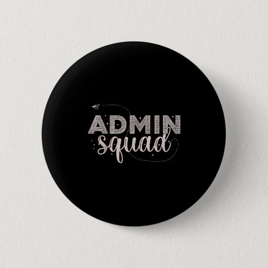 Admin Squad Administrative Istant Office Team Secr 缶バッジ (正面)