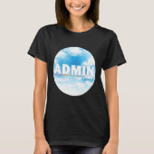 Admin Squad Crew Administrative Assistant Office s Tシャツ (正面)