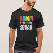 Admin Squad Crew Administrator Admin Office squad Tシャツ (正面)