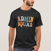 Admin Squad School Admin Assistant Principal Admin Tシャツ (正面)