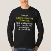 Administrative Director Job Career Occupation Tシャツ (正面)