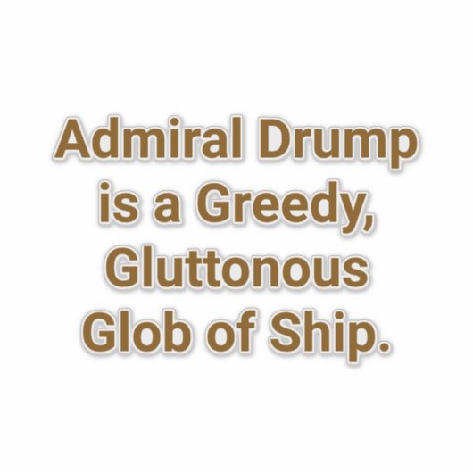 Admiral Drumpf Fat Ship-Glob Hankamer Artjunkhaus シール (正面)